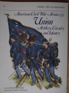 OSPREY  177. AMERICAN CIVIL WAR ARMIES  2  UNION ARTILLERY CAVALRY   INFANTRY